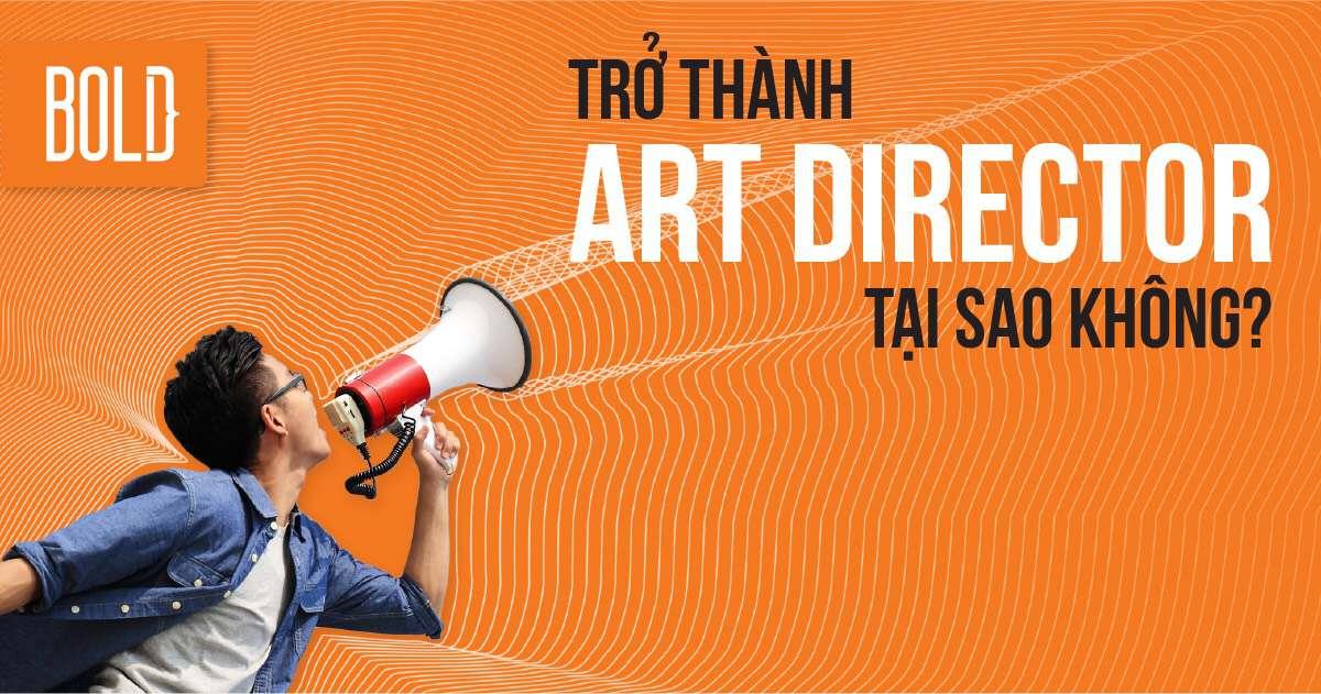 Có nên gọi Art Director là Giám Đốc Nghệ Thuật và Art Director có phải là sếp của Designer?