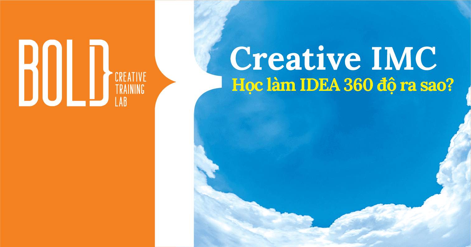 Creative trong IMC 360 như thế nào?