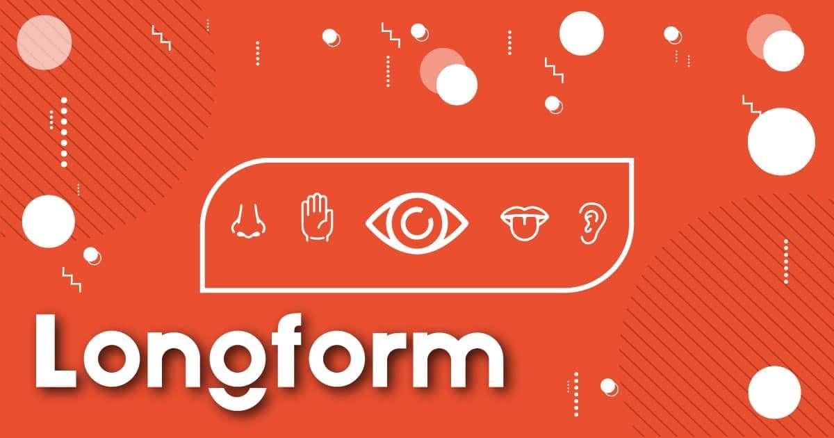 #Longform: Sensory Marketing - Tạo dấu ấn thương hiệu thông qua các giác quan