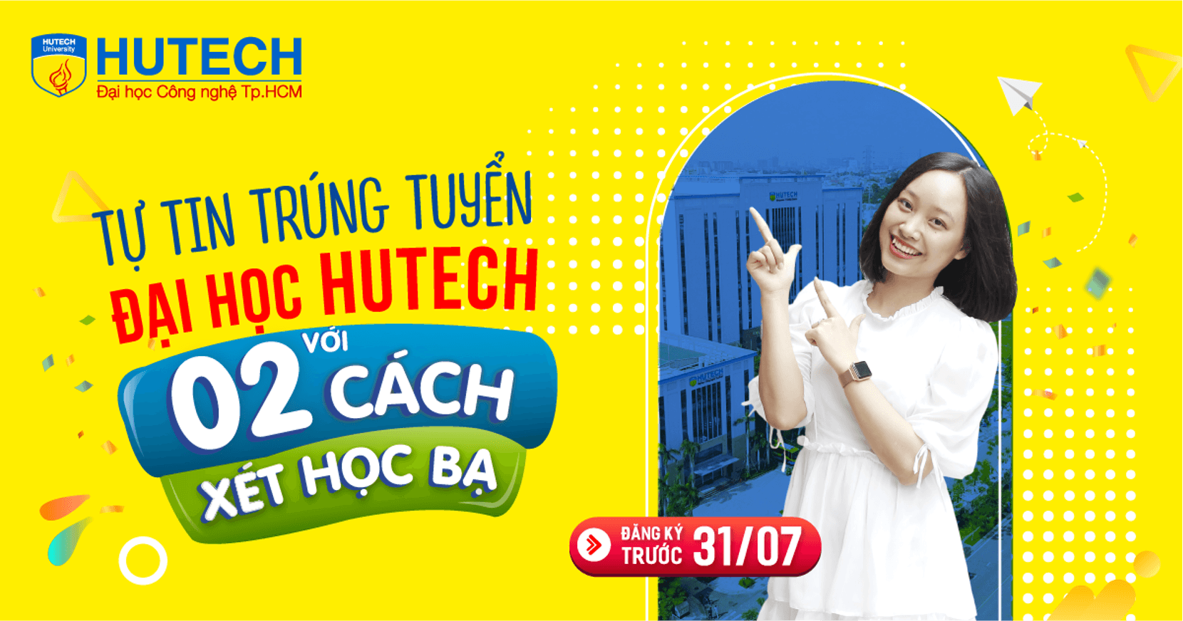 [Case Study] Chiến dịch: HUTECH Tự tin trúng tuyển vào Đại học 2020