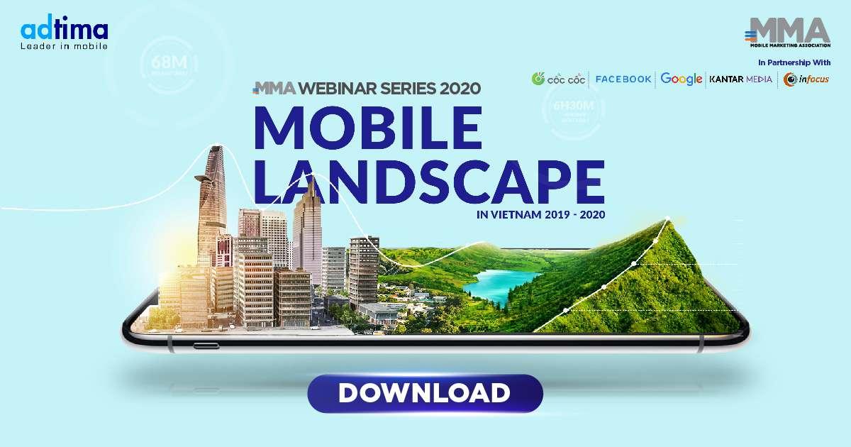 [Download] Báo cáo về Hệ sinh thái Mobile Marketing ở Việt Nam 2019 - 2020