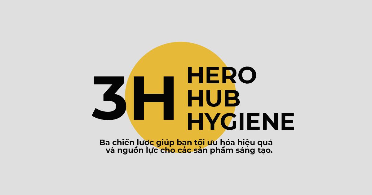 Mô hình 3H – Vũ khí “tối thượng” của các nhà sáng tạo nội dung!