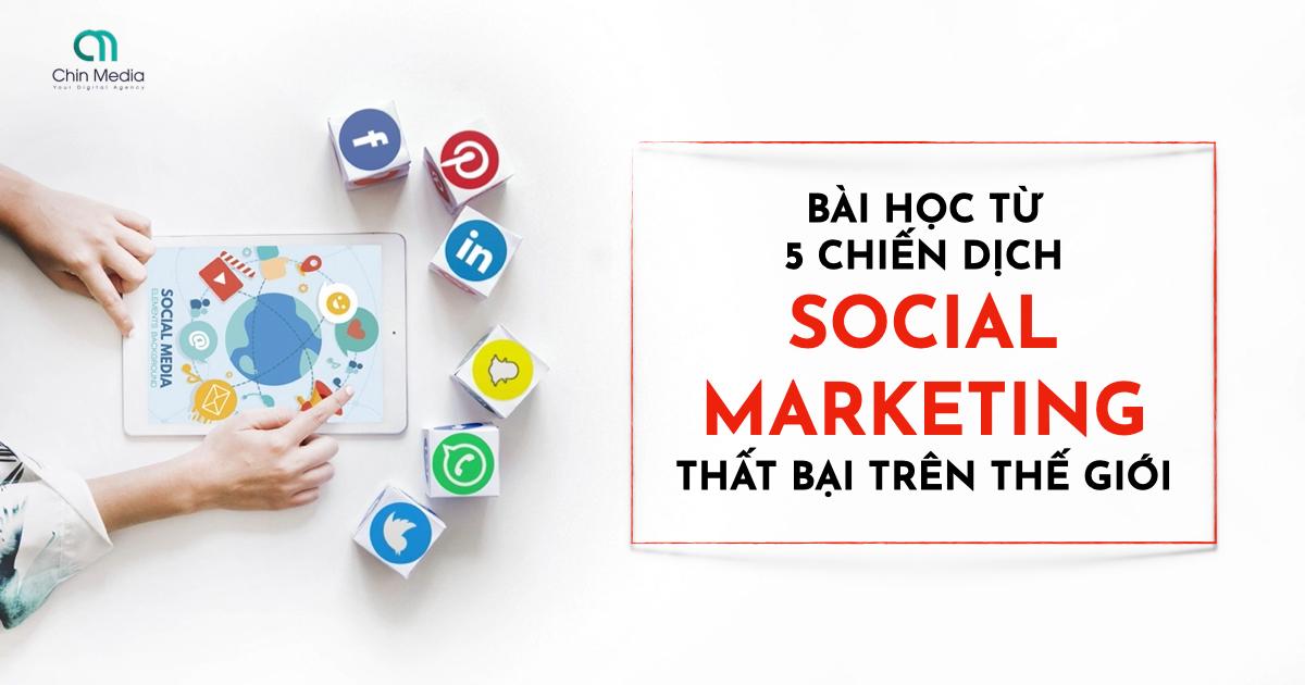 Bài học từ 5 chiến dịch social marketing thất bại trên thế giới