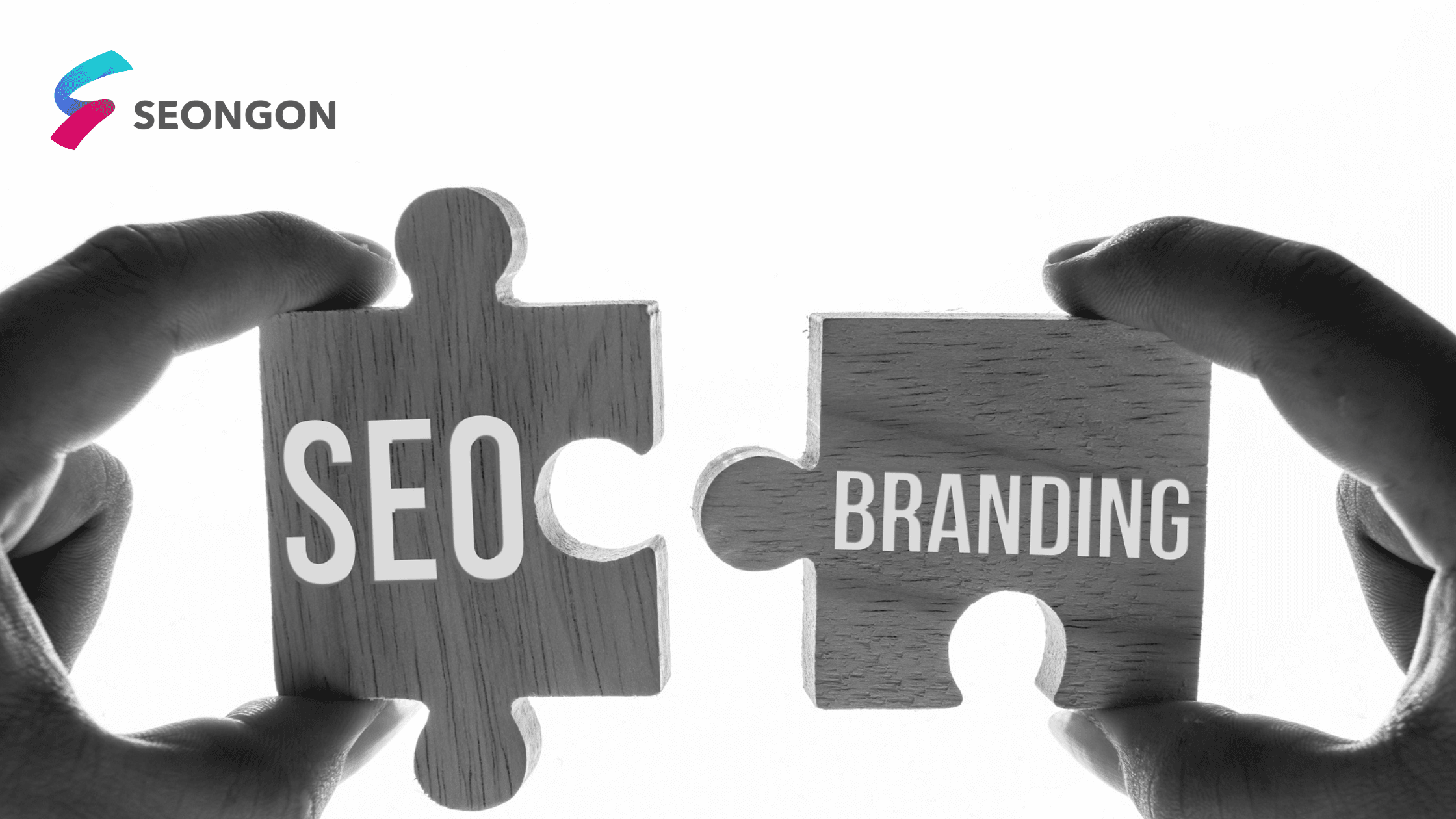 SEO & Branding – Sự ảnh hưởng của sức mạnh thương hiệu tới kết quả SEO