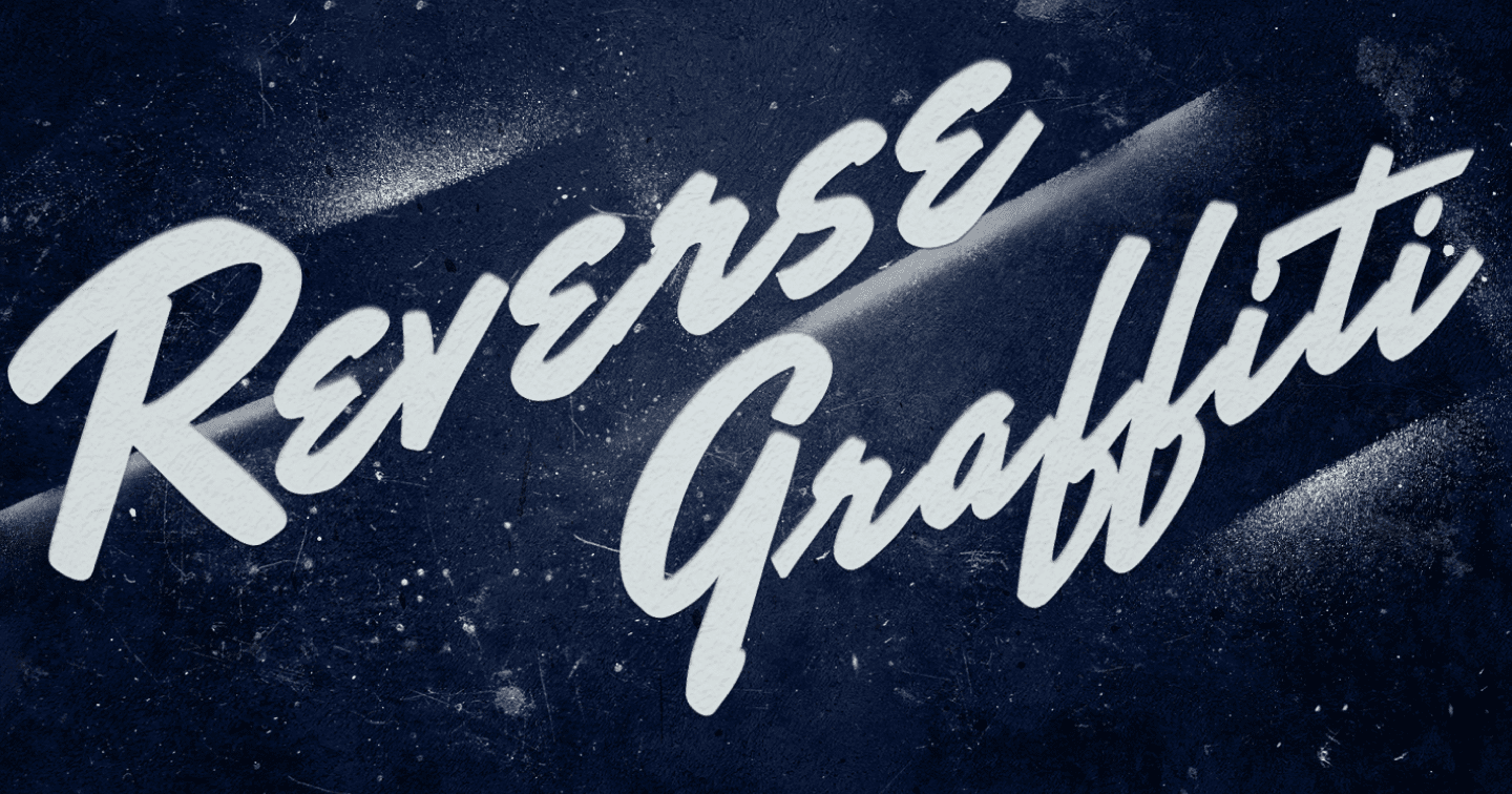 Vén màn những điều thú vị về kỹ thuật Reverse Graffiti
