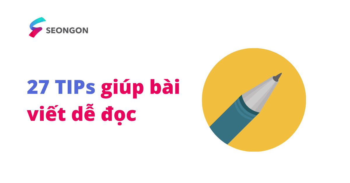 27 tips giúp bài viết của bạn dễ đọc.