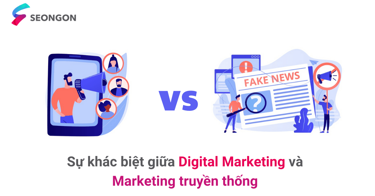 Digital Marketing và Marketing truyền thống – Đâu là sự khác biệt