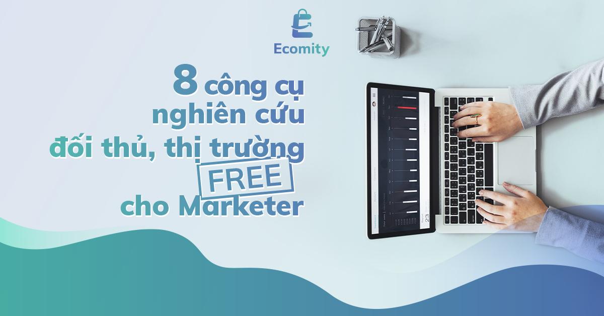 8 Công cụ nghiên cứu đối thủ, thị trường free cho Marketer