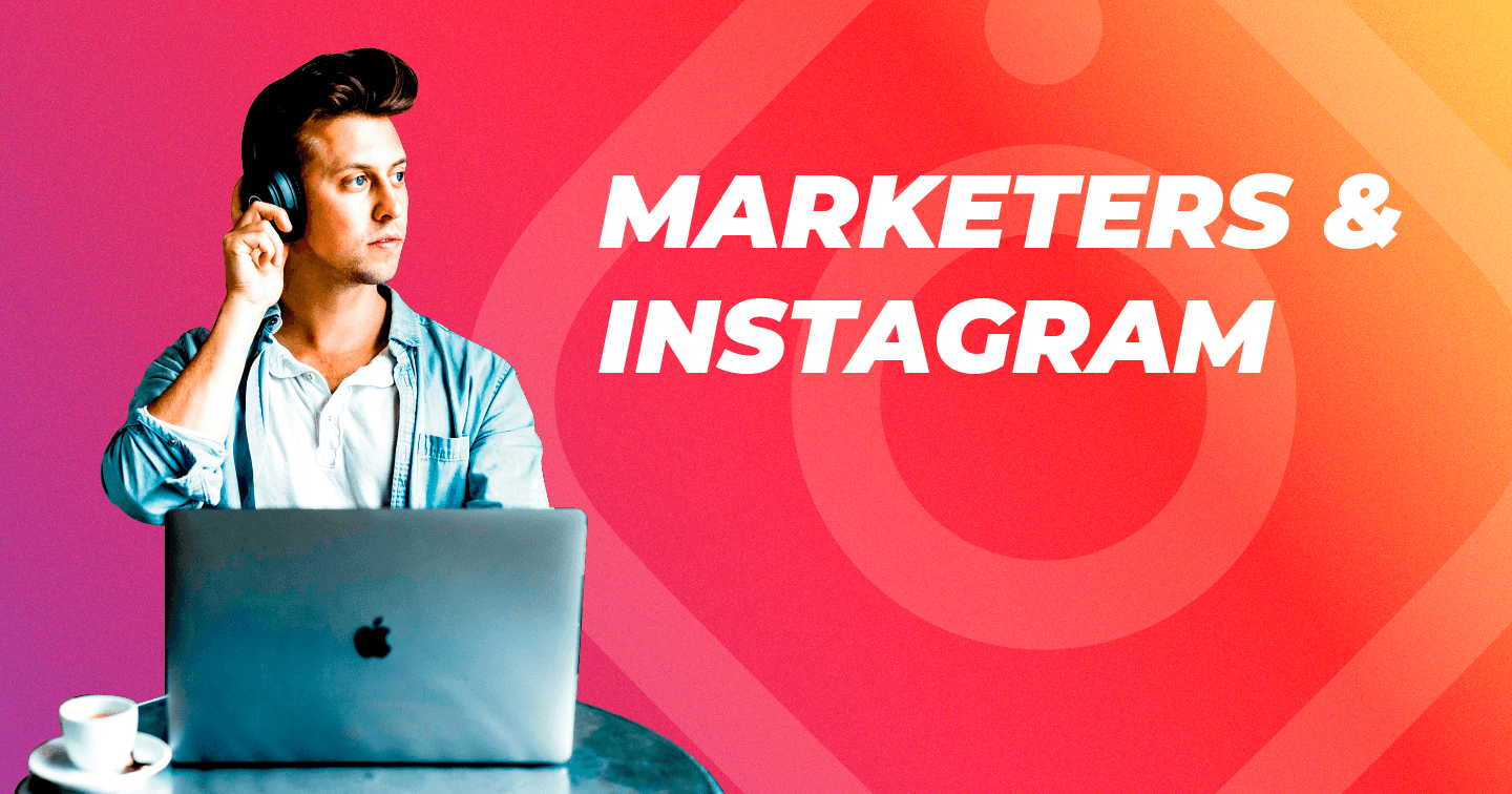 Đi tìm con đường ngắn nhất đến với tiếp thị Instagram