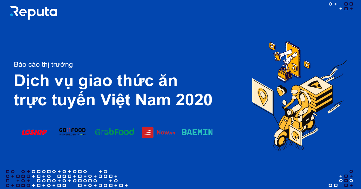 [Download] Báo cáo thị trường Dịch vụ Giao thức ăn trực tuyến Việt Nam 2020