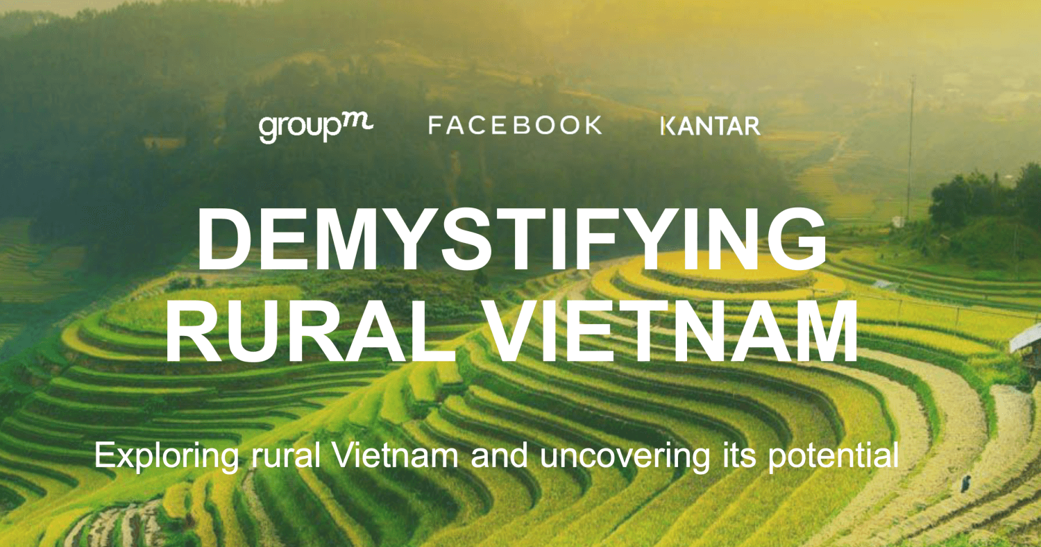 [Download Report] GroupM Vietnam và Facebook công bố nghiên cứu thị trường vùng nông thôn Việt Nam