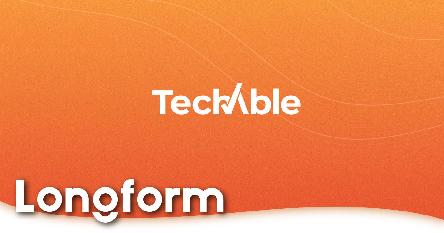 TechAble: Digital Production House am hiểu công nghệ và marketing