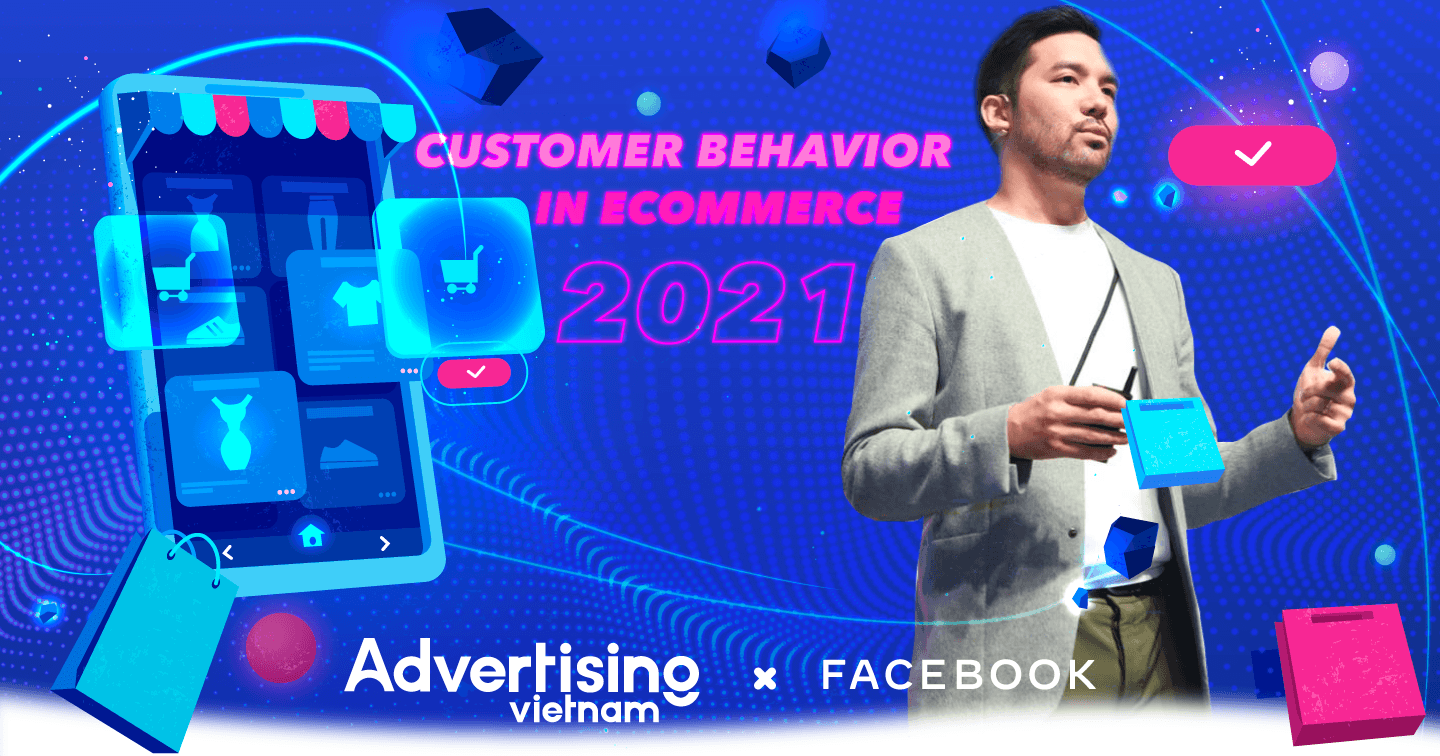 Hành vi mua hàng trực tuyến đã thay đổi như thế nào sau COVID-19? Giải pháp hiệu quả của Facebook để thích ứng thị trường