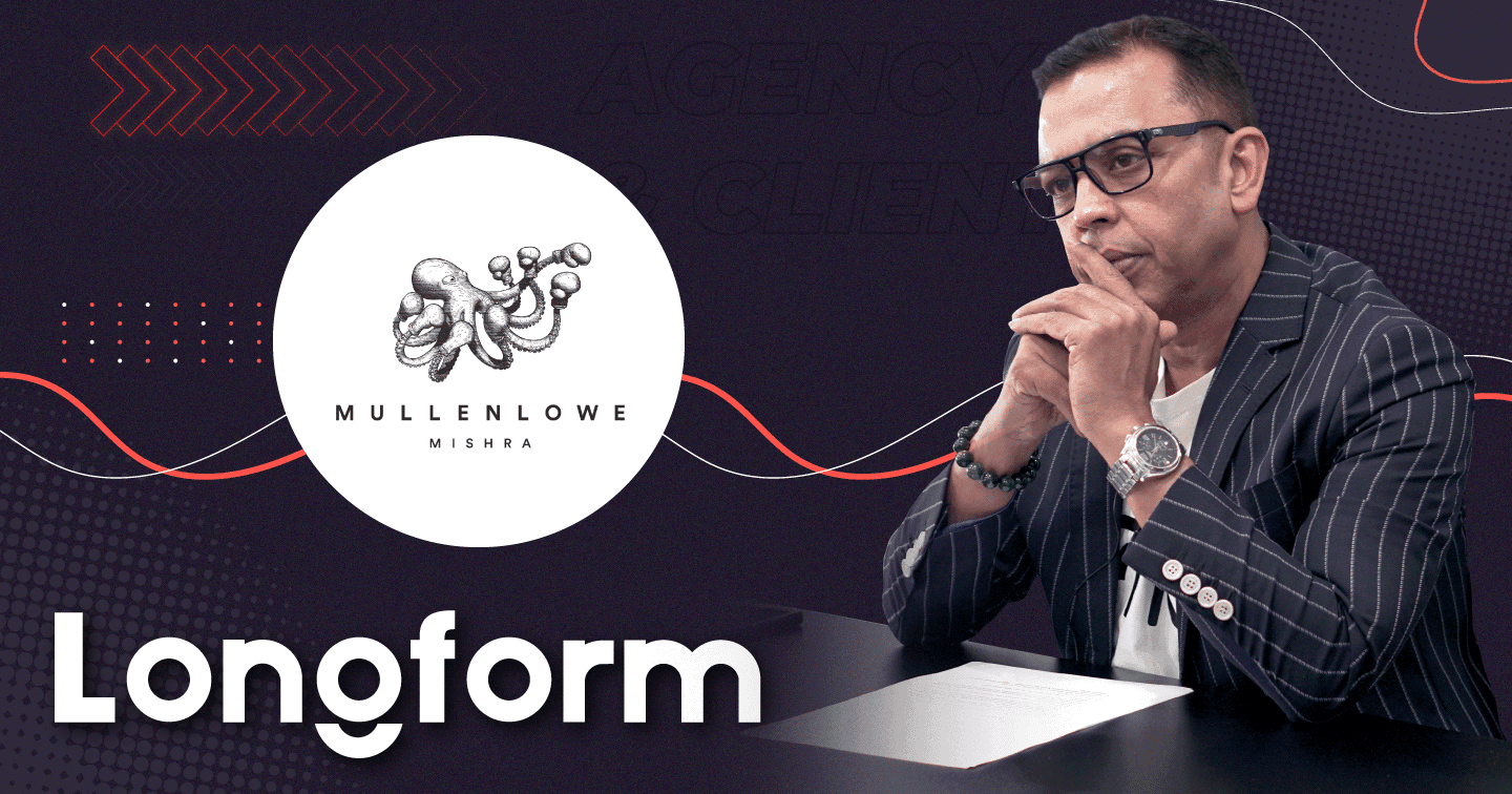 Group CEO, MullenLowe Mishra: “Nâng cấp mối quan hệ agency - client để nâng tầm phát triển thương hiệu”