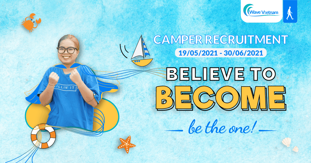  Wave Vietnam chính thức khởi động đợt tuyển trại viên cho Summer Camp: Be The One