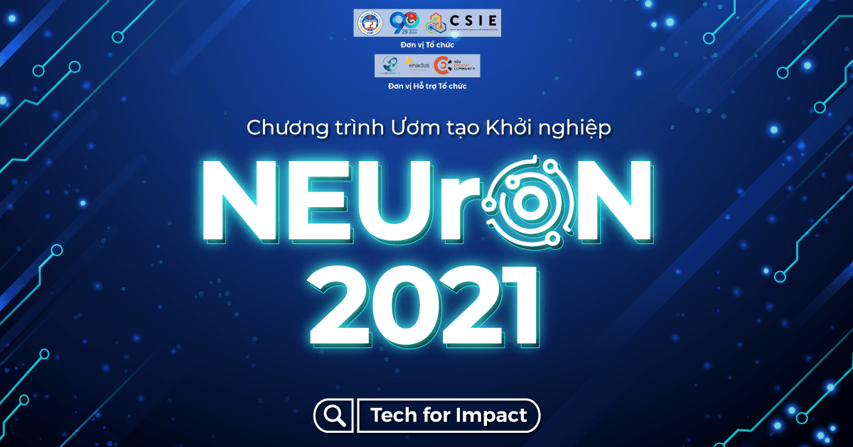 KHỞI ĐỘNG CHƯƠNG TRÌNH ƯƠM TẠO KHỞI NGHIỆP NEUrON 2021