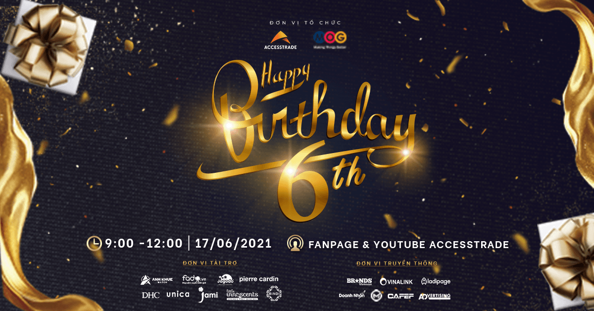 Sự kiện trực tuyến:”ACCESSTRADE HAPPY BIRTHDAY 6TH”