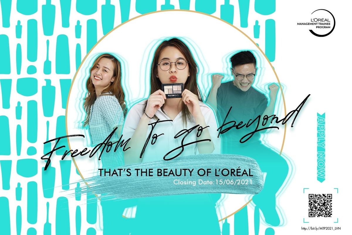 L’ORÉAL MANAGEMENT TRAINEE PROGRAM 2021: CHÍNH THỨC MỞ ĐƠN - NÓNG HƠN MÙA HÈ