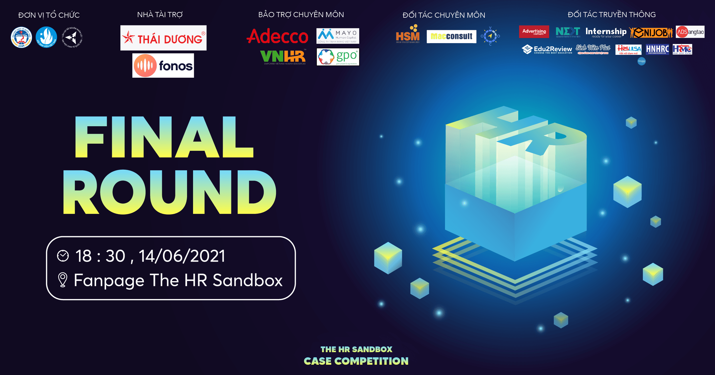 FINAL ROUND THE HR SANDBOX CASE COMPETITION - NHỮNG BƯỚC CUỐI TRÊN CHẶNG ĐƯỜNG “HOÀN THIỆN TỪ THỬ NGHIỆM"