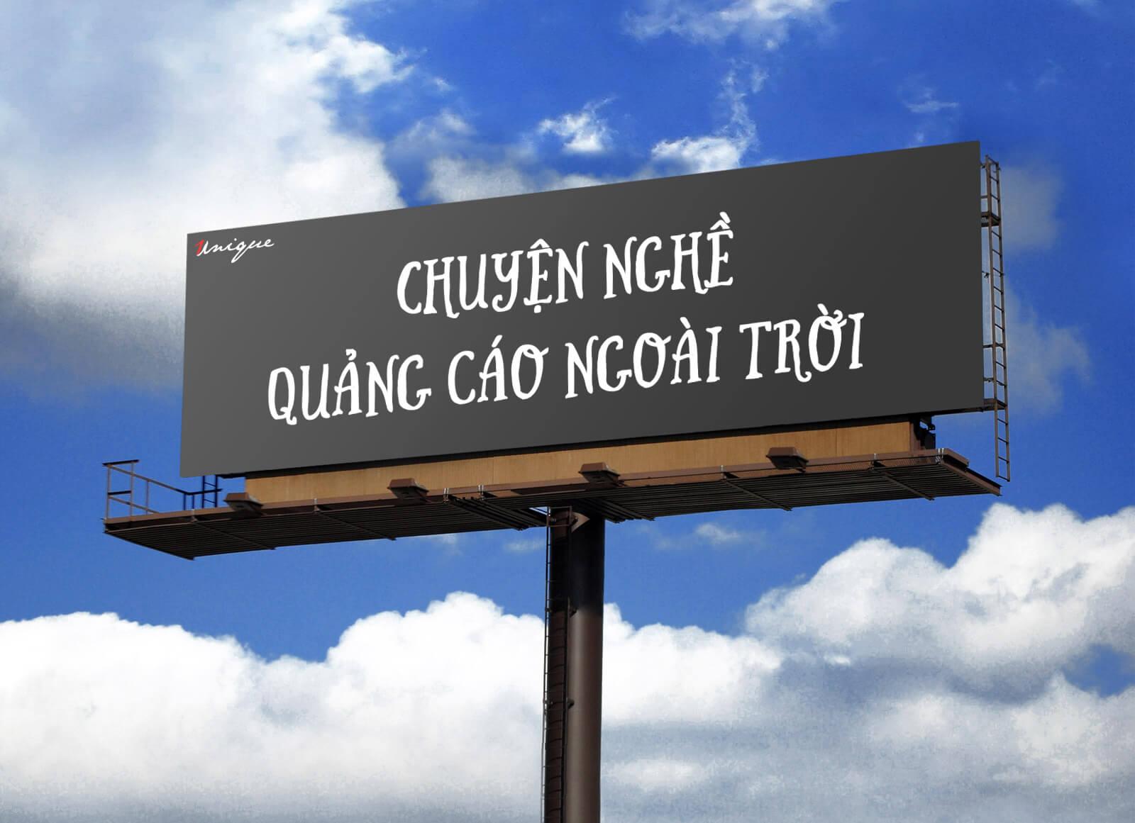 Unique OOH: Chuyện nghề Quảng cáo ngoài trời (Phần 1)