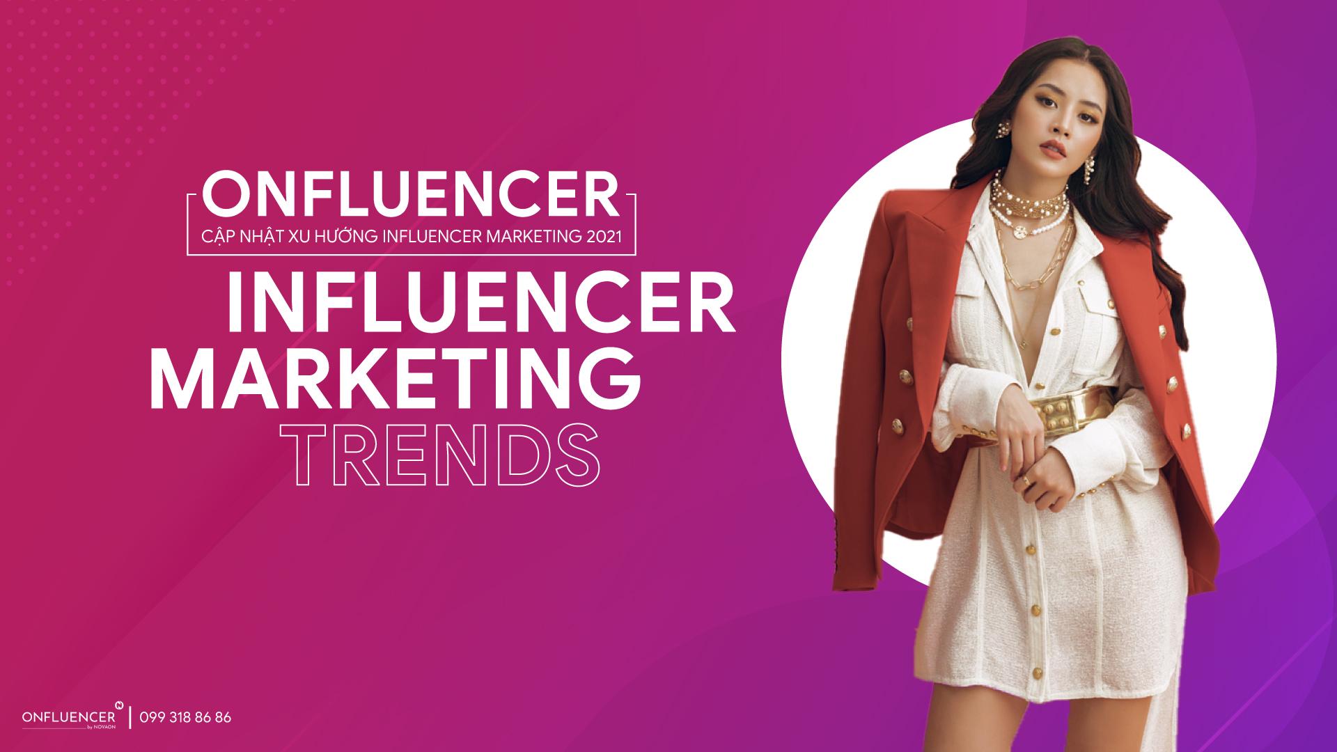 Những con số biết nói về Influencer Marketing nửa cuối năm 2021