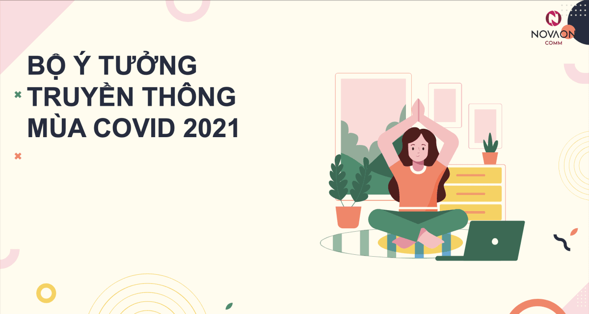[Nóng] Tặng bộ ý tưởng truyền thông mùa Covid 2021 cho doanh nghiệp lớn