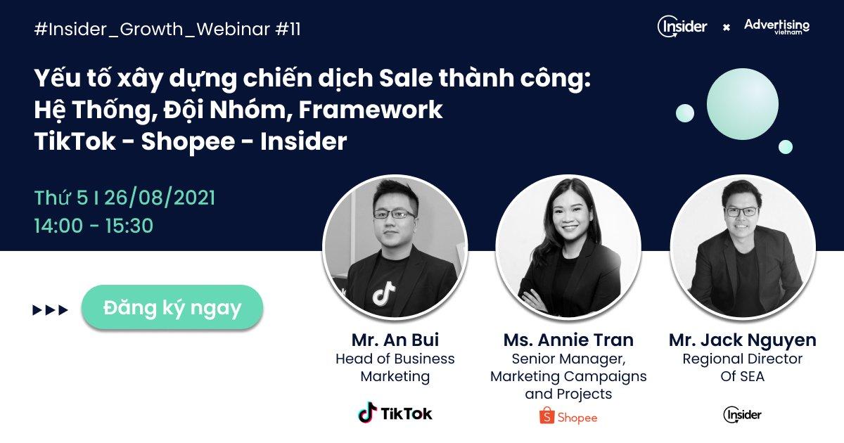 Insider Webinar - Yếu tố xây dựng chiến dịch Sale thành công: Hệ Thống, Đội Nhóm, Framework từ TikTok - Shopee - Insider