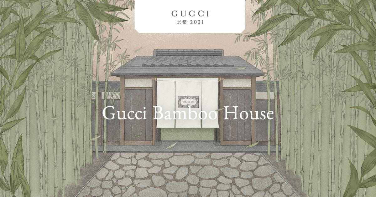 Có gì bên trong Gucci Bamboo House - Dấu ấn kỷ niệm 100 thành lập thương hiệu Gucci?