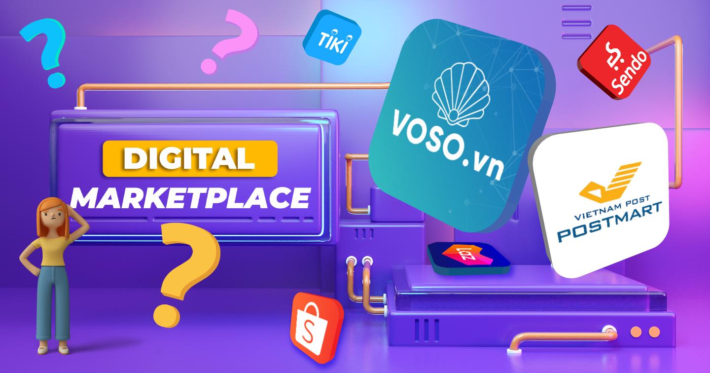 Tìm hiểu về 6 Marketplace nổi bật nhất hiện nay 