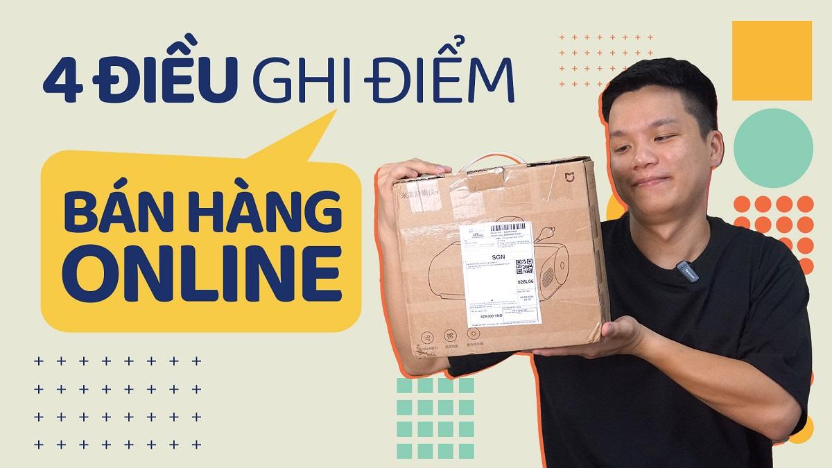 Những mẹo nhỏ giúp việc bán hàng online ghi điểm trong mắt khách hàng   