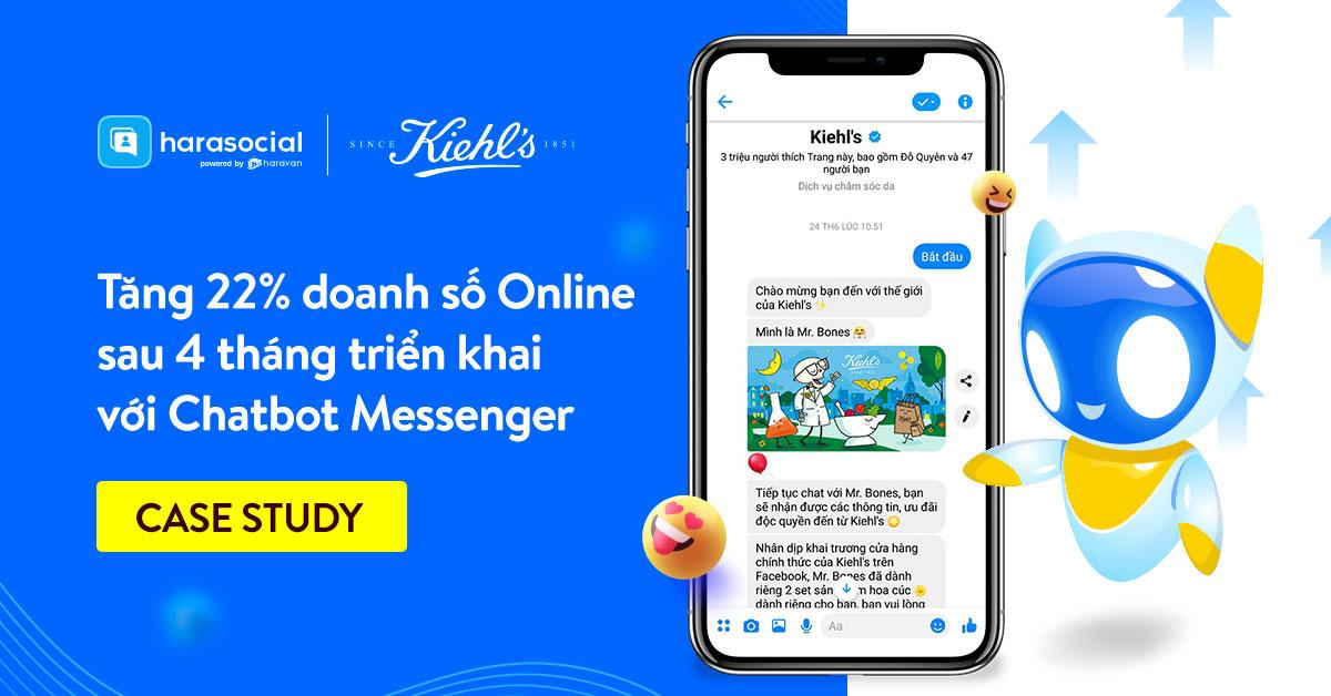 [Marketing Case] Thương hiệu mỹ phẩm Kiehl’s Vietnam và chiến lược Chatbot Messenger giúp tăng 22% doanh số Online 