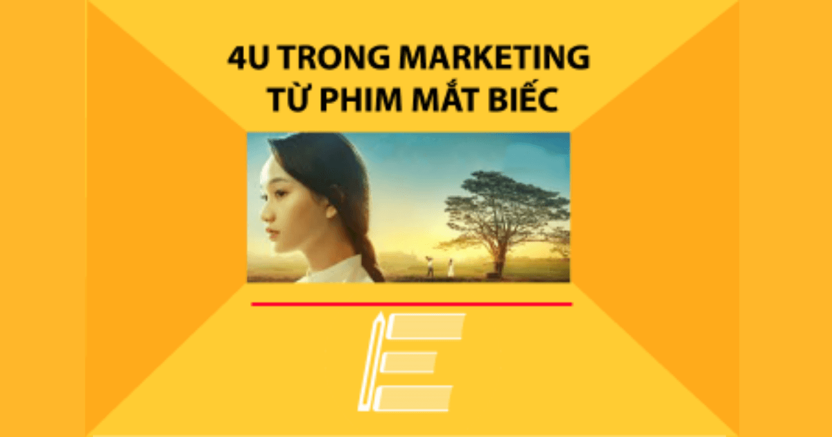Bài học 4U trong marketing từ bộ phim Mắt Biếc
