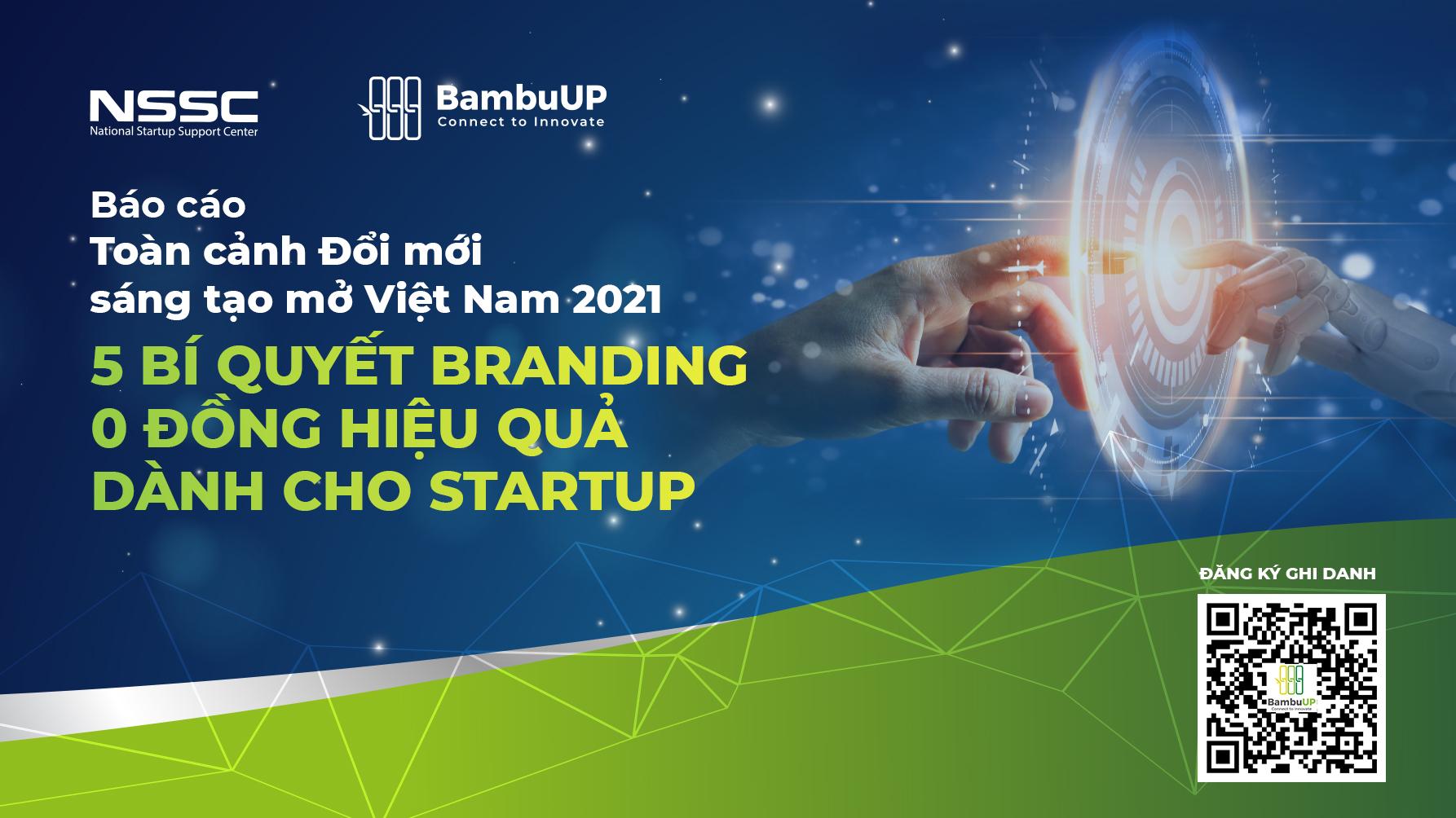 5 bí quyết branding 0 đồng hiệu quả dành cho Startup 