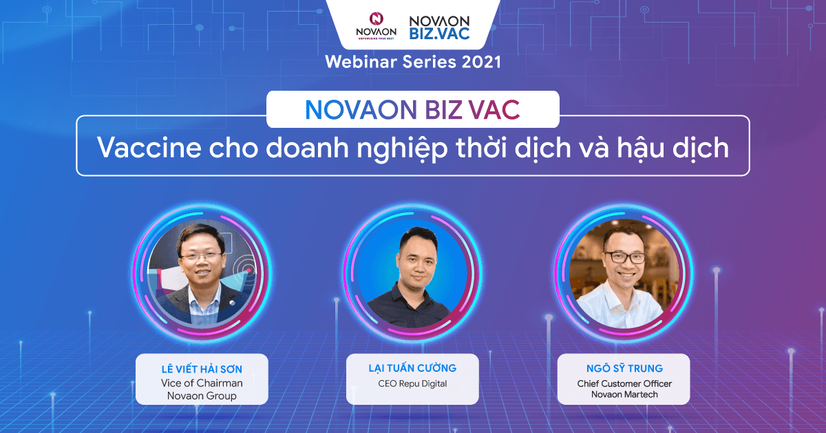 NOVAON BIZ.VAC Webinar Series 2021 - Liều vaccine cho Doanh nghiệp trong thời dịch và hậu dịch 