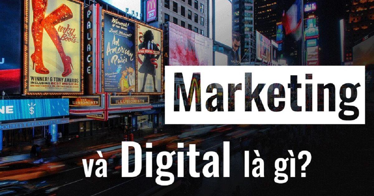 Marketing là gì có phải Digital không? Bắt đầu với digital nên bắt đầu từ đâu    