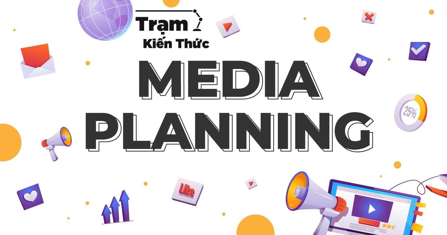  Tất tần tật về quy trình lập kế hoạch truyền thông bài bản
