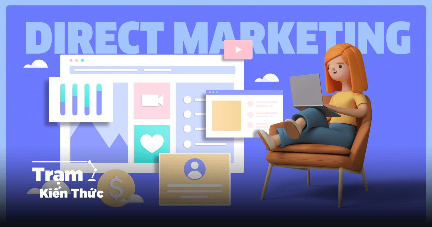 Khám phá những yếu tố tạo nên sự thành công của Direct Marketing