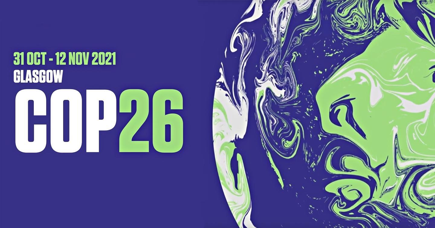  “Giải mã” COP26 - Hội nghị thượng đỉnh về Biến đổi Khí hậu 2021