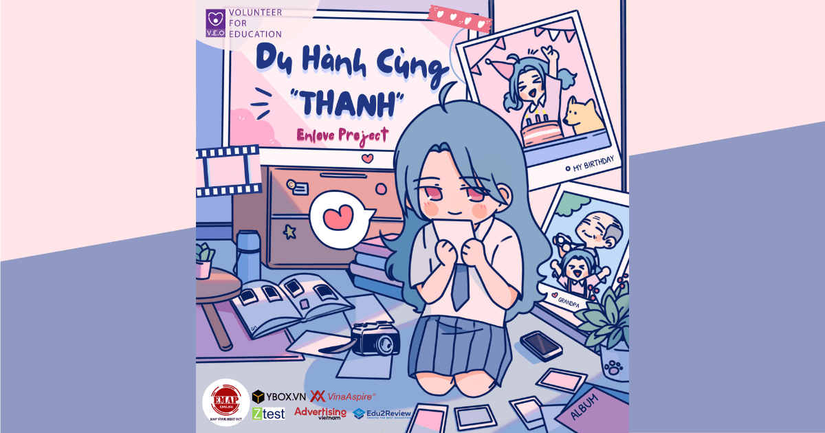 [Enlove Project]: Cuộc du hành cùng "THANH"