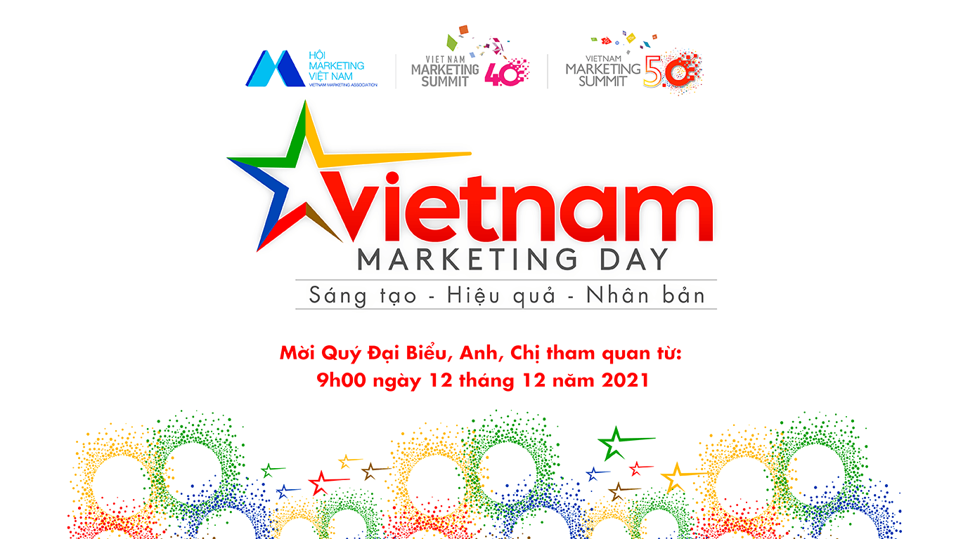 Vietnam Marketing Day - Nơi hội tụ các giá trị “Sáng tạo - Hiệu quả - Nhân bản”