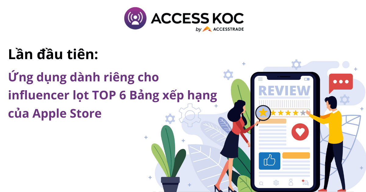 Lần đầu tiên: một ứng dụng dành riêng cho influencer lọt top 6 bảng xếp hạng của Apple Store