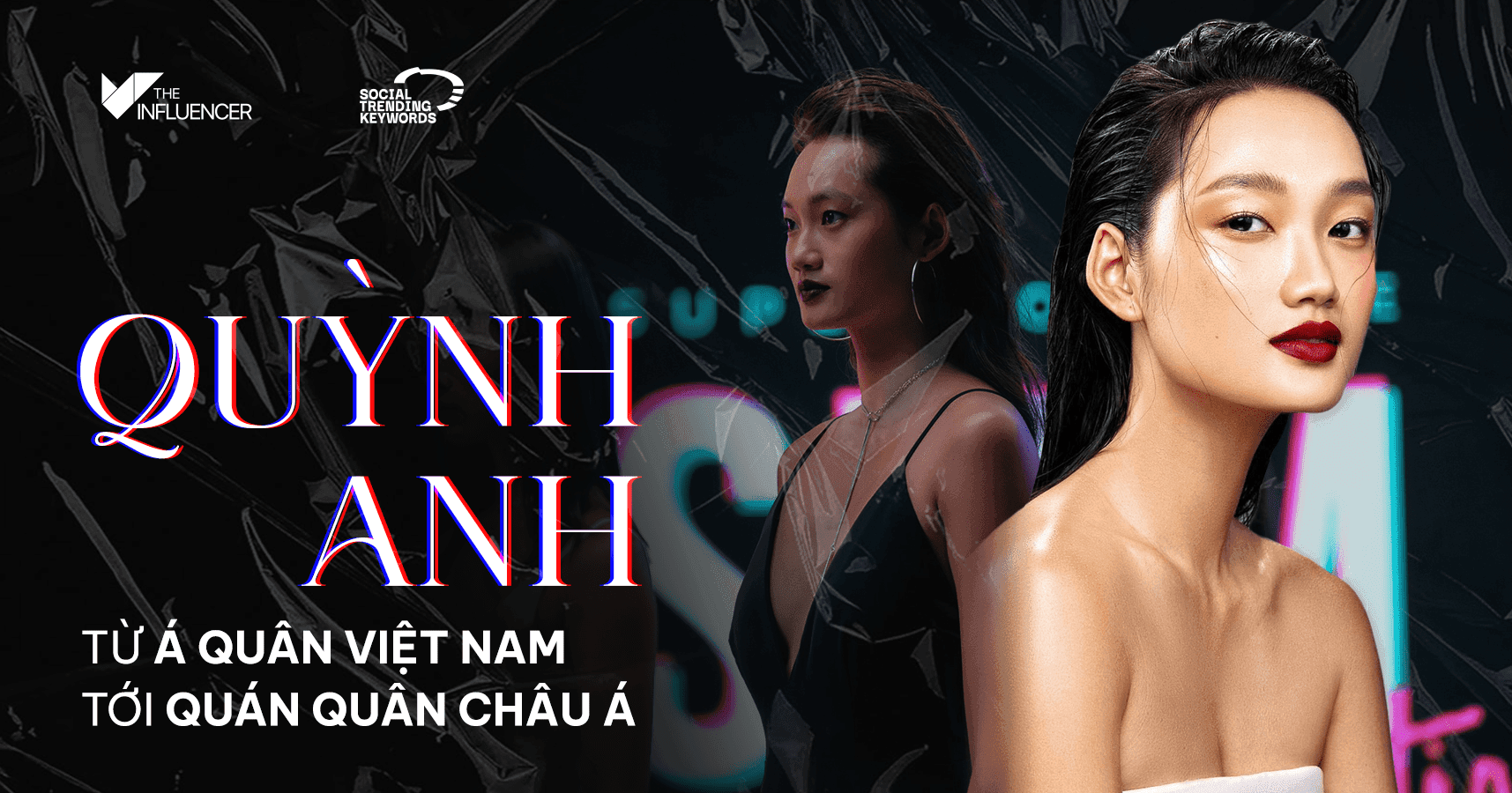 #SocialTrendingKeywords: Quỳnh Anh - Từ Á Quân Việt Nam tới Quán Quân Châu Á