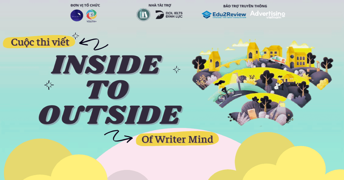 Chính thức mở đơn cuộc thi viết Inside To Outside 
