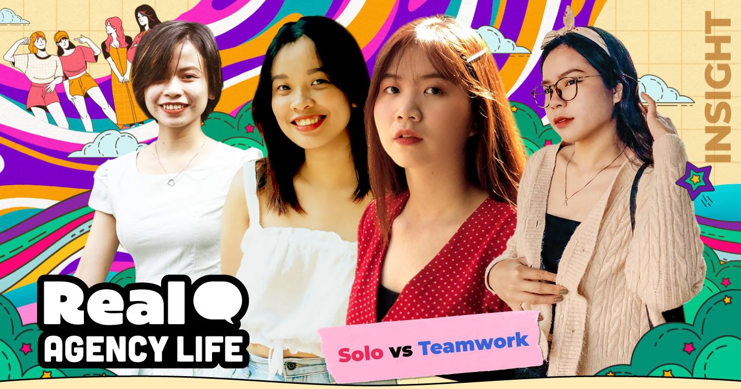Đánh lẻ hay chia sẻ? Thực hư chuyện teamwork qua góc nhìn của nhân sự agency! 