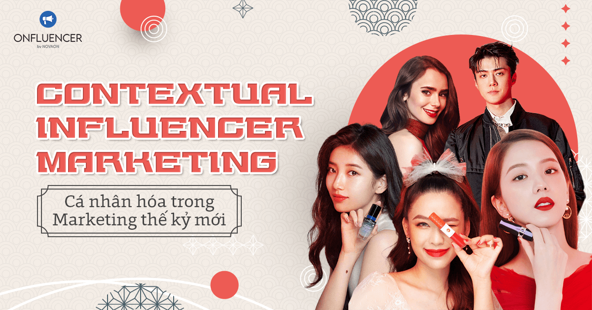 Contextual Marketing: Cá nhân hóa khách hàng trong marketing thập kỷ mới
