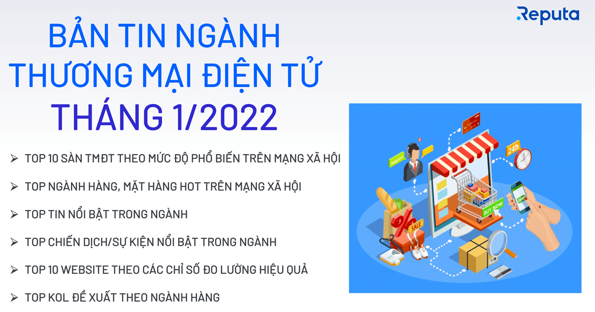 [Download] Bản tin ngành Thương mại Điện tử tháng 1/2022