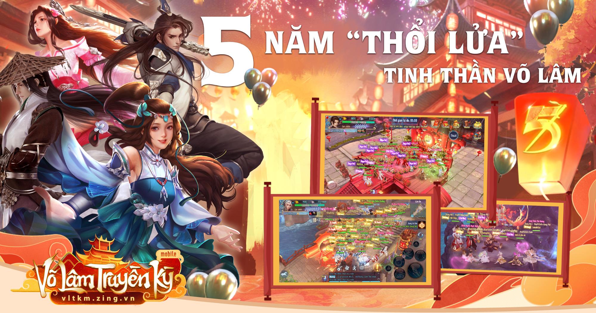 Võ Lâm Truyền Kỳ Mobile - 5 năm “thổi lửa” tinh thần võ lâm