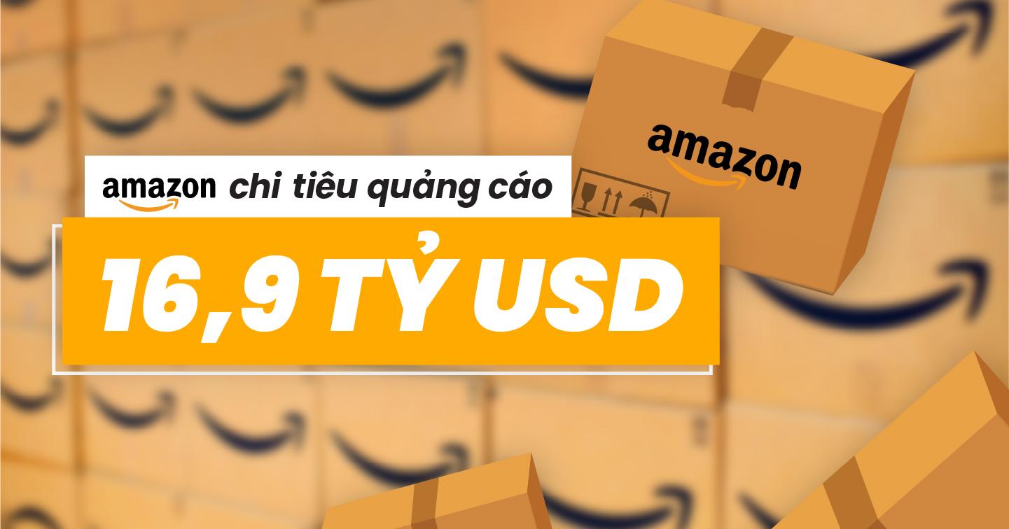 Amazon có thể trở thành “nhà quảng cáo lớn nhất trong lịch sử” với mức chi tiêu 16,9 tỷ USD