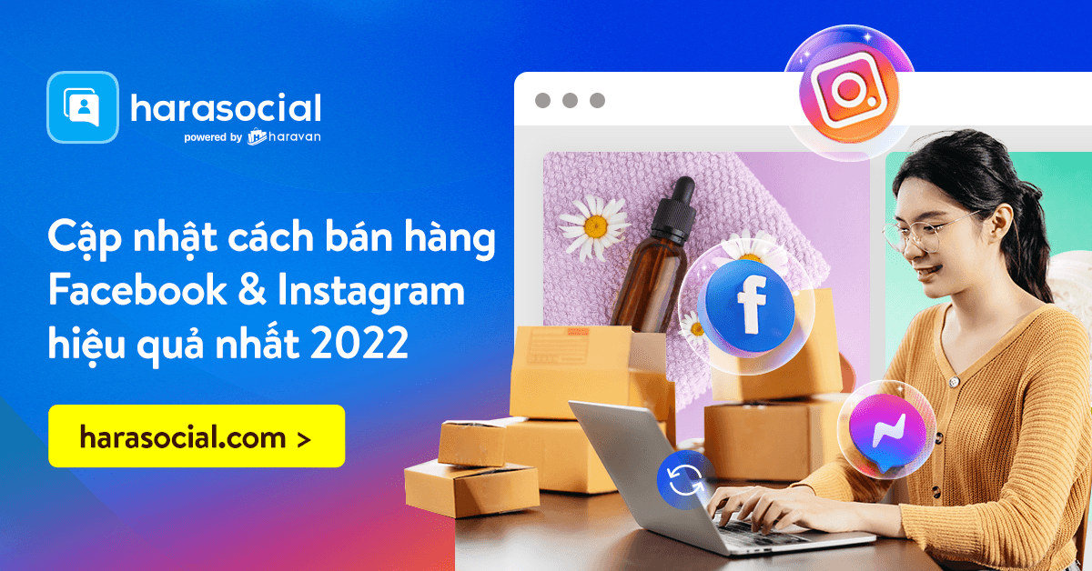 Làm sao tìm kiếm khách hàng mới? Cập nhật 8 cách bán hàng trên Facebook & Instagram 2022