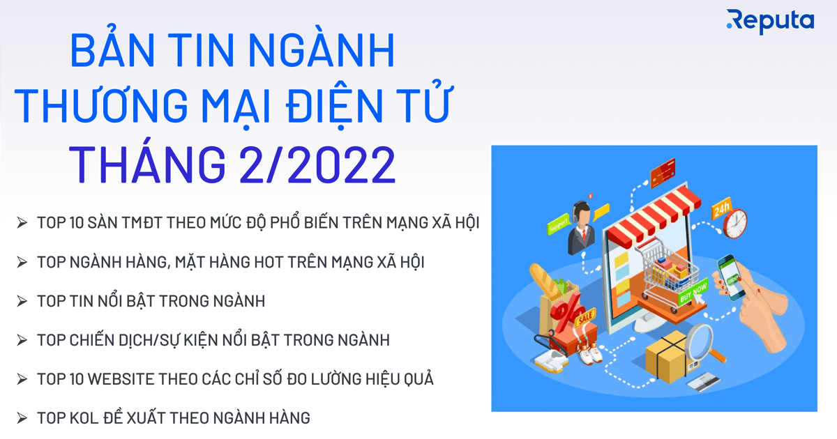 [Download] Bản tin ngành Thương mại Điện tử Tháng 2/2022